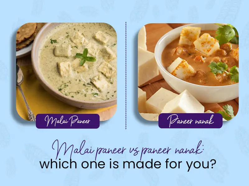 Malai paneer vs paneer nanak