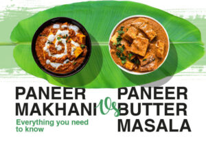 Paneer Makhani vs Paneer Butter Masala