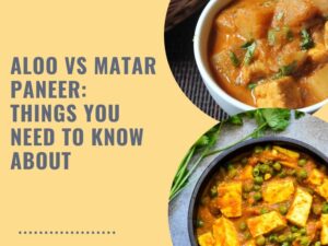 Aloo vs. Matar Paneer