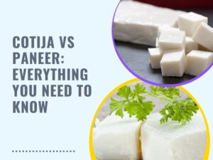 Cotija vs paneer