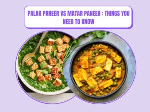 Palak Paneer vs Matar Paneer