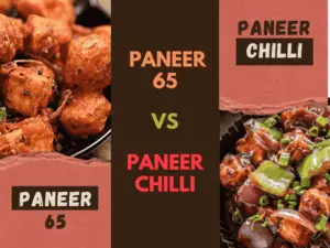 paneer 65 vs paneer chilli