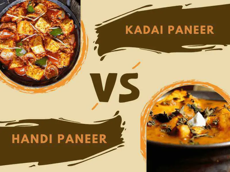 Kadai Paneer vs Handi Paneer