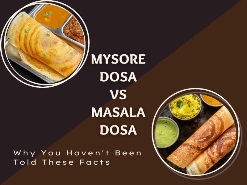 mysore dosa vs masala dosa